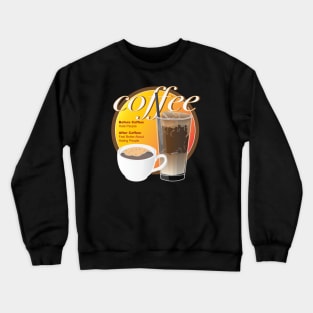 Coffee Feel Better About Hating People Crewneck Sweatshirt